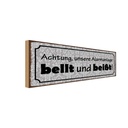Holzschild 10x27 cm Achtung Alarmanlage bellt beißt