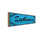 Holzschild 10x27 cm Zuhause ist wundervolles Gefühl Spruch Zitat