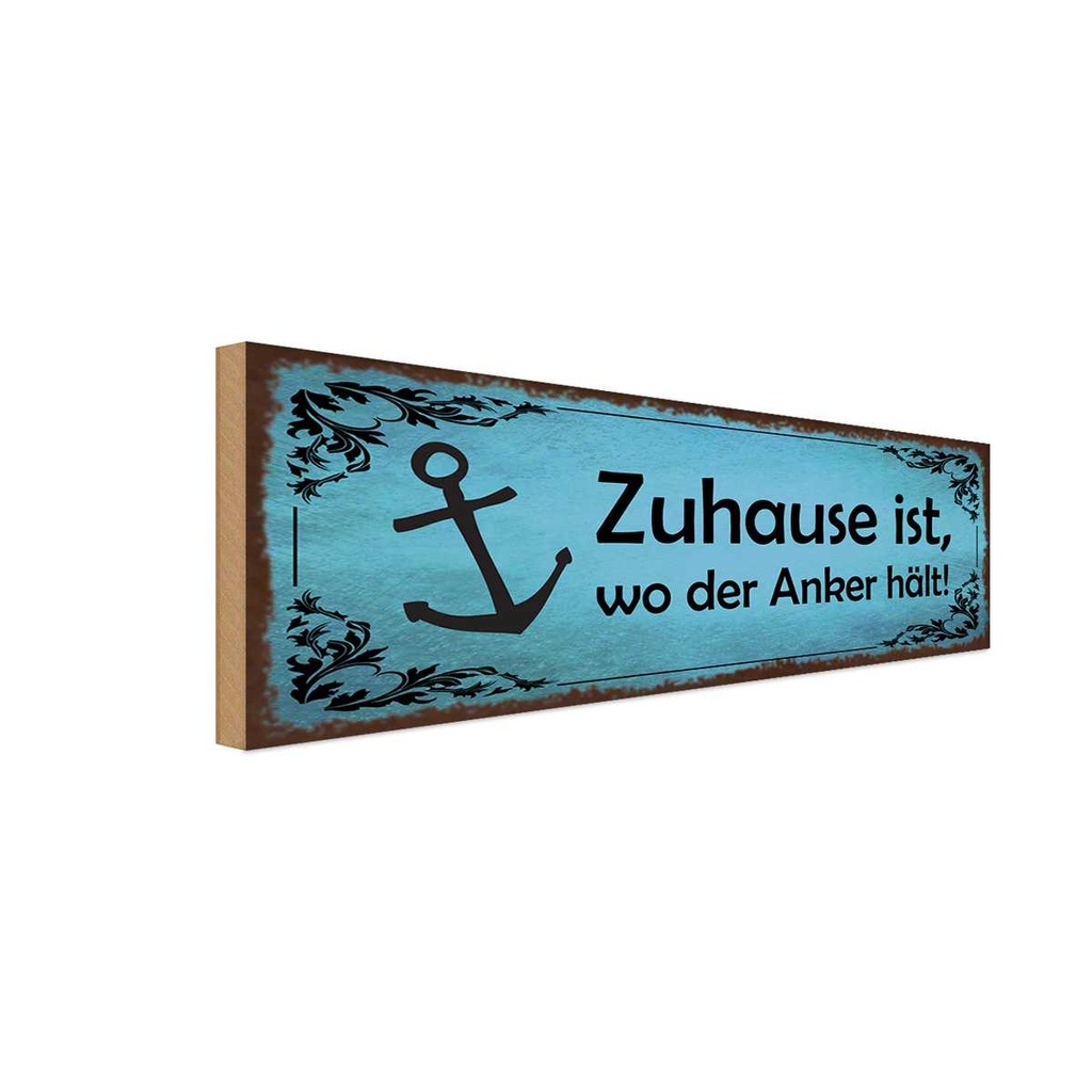 Holzschild 10x27 cm Zuhause ist wo der Anker hält Geschenk