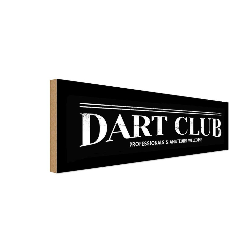 Holzschild 10x27 cm the Dart Club Amateurs welcome Sport Hobby