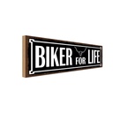 Holzschild 10x27 cm Biker for life Sport Hobby