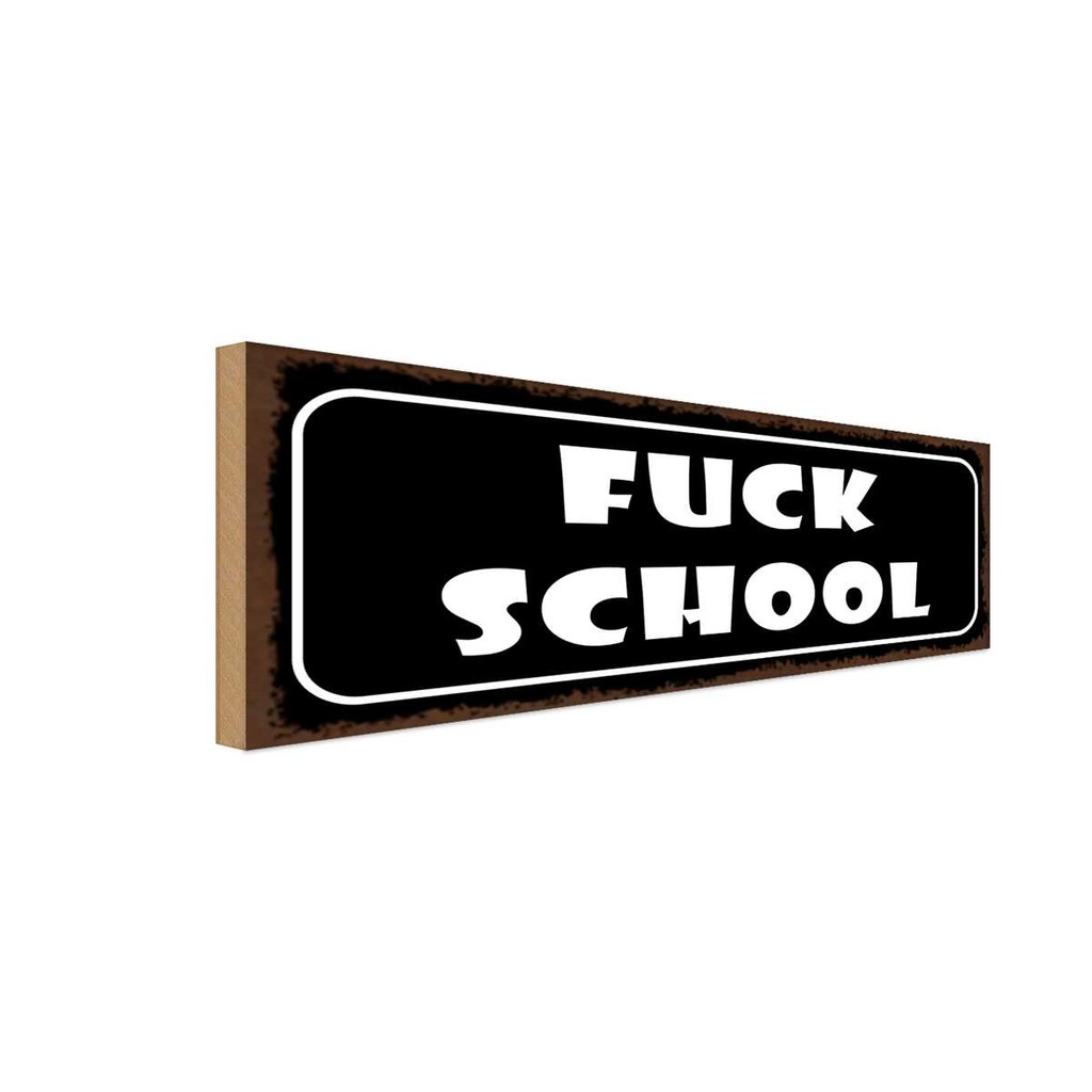 Holzschild 10x27 cm Fuck scholl Dekoration