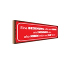 Holzschild 10x27 cm Beziehung geben nehmen nimm mich