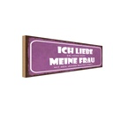 Holzschild 10x27 cm meine Frau mich saufen lässt Männer Frauen
