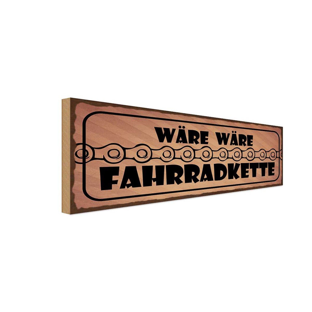 Holzschild 10x27 cm wäre Fahrradkette Dekoration