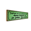 Holzschild 10x27 cm wenn einfach wäre könnte jeder Dekoration