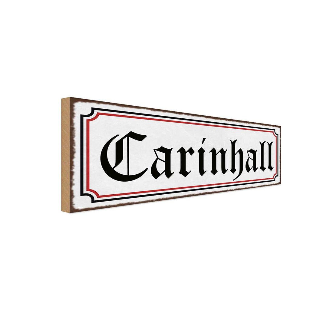 Holzschild 10x27 cm Carinhall