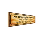 Holzschild 10x27 cm Schönste lieben geliebt werden Dekoration