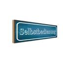 Holzschild 10x27 cm Selbstbedienung Dekoration