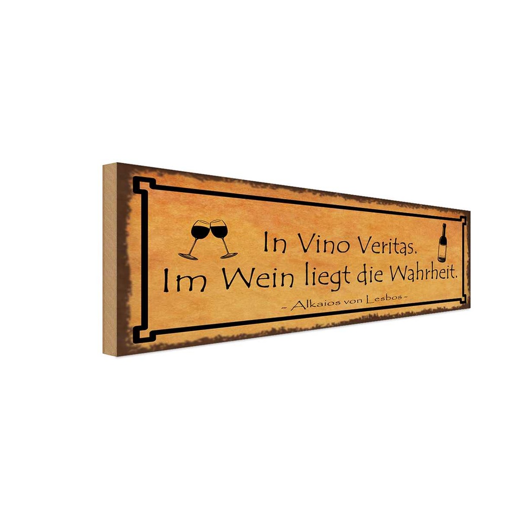 Holzschild 10x27 cm in Vino Veritas im Wein Wahrheit Dekoration