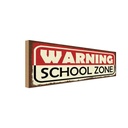 Holzschild 10x27 cm Warning school Zone Schule Warnschild Hinweisschild