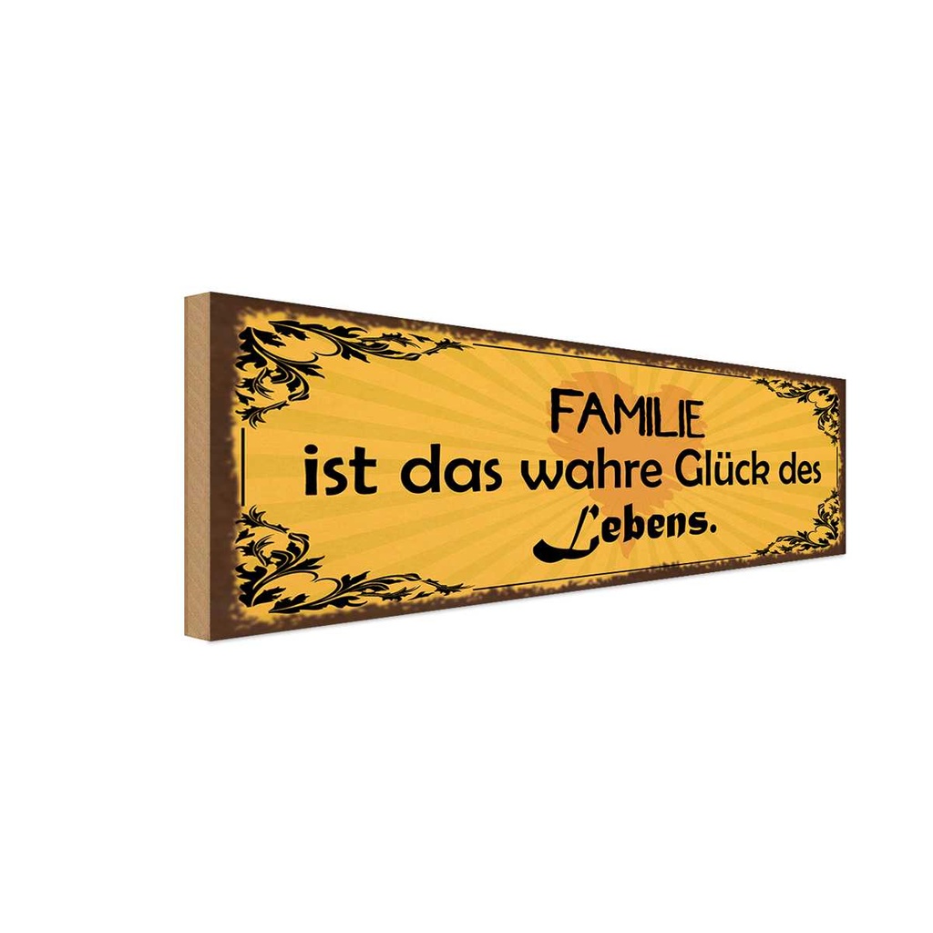 Holzschild 10x27 cm Familie wahre Glück des Lebens Freunde