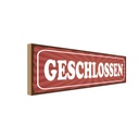Holzschild 10x27 cm geschlossen Dekoration