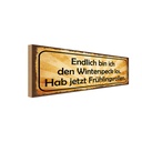 Holzschild 10x27 cm Winterspeck los Frühligsrollen Dekoration