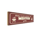 Holzschild 10x27 cm nicht stören der Meister grillt Spruch Zitat