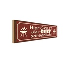 Holzschild 10x27 cm hier grillt der Chef persönlich Beruf Arbeit