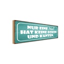 Holzschild 10x27 cm nur eine NULL hat keine Ecken Dekoration