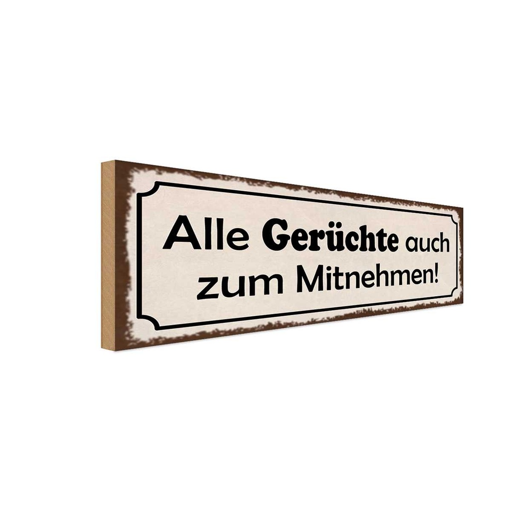 Holzschild 10x27 cm alle Gerüchte auch zum Mitnehmen
