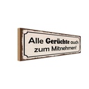 Holzschild 10x27 cm alle Gerüchte auch zum Mitnehmen