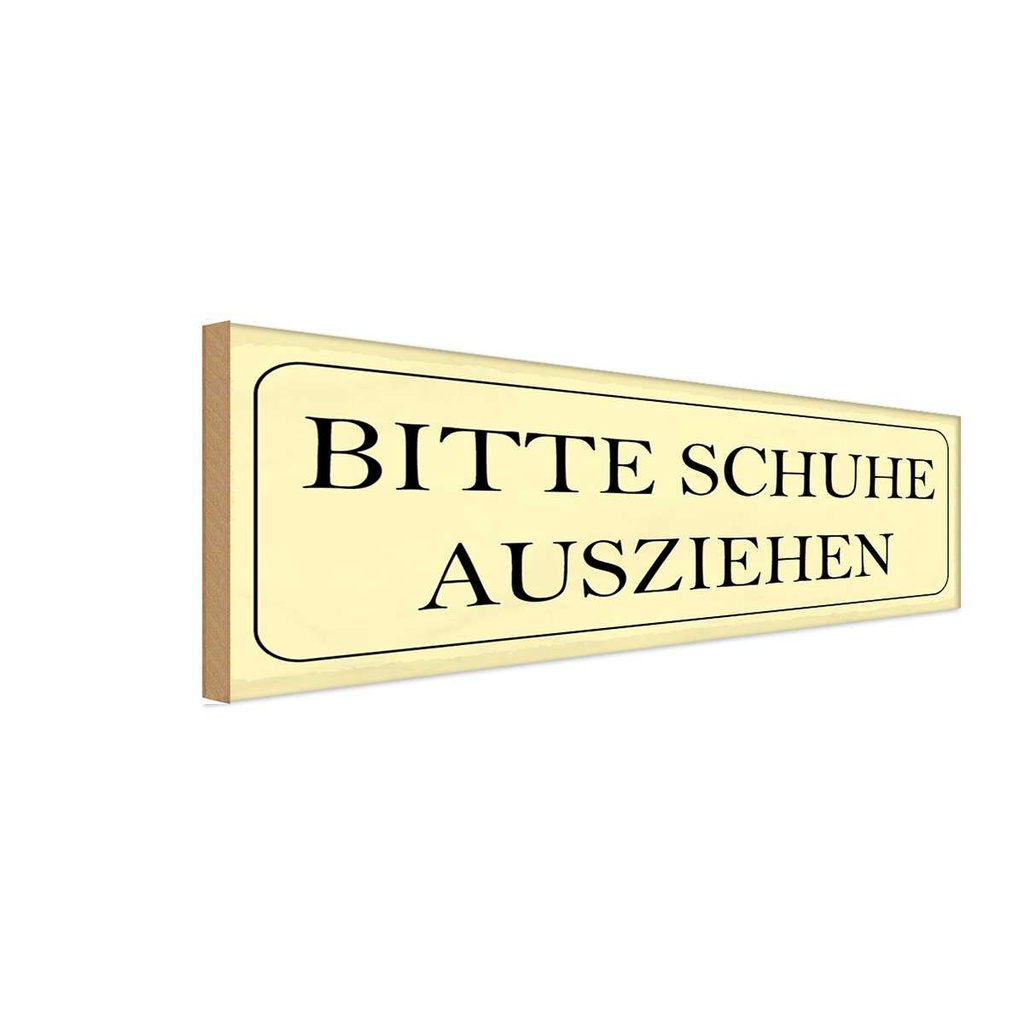 Holzschild 10x27 cm bitte Schuhe ausziehen Warnschild Hinweisschild