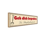 Holzschild 10x27 cm geh dich begraben Schaufel geht Spruch Zitat