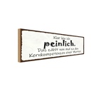 Holzschild 10x27 cm Mutter klar bin ich peinlich das Spruch Zitat