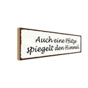 Holzschild 10x27 cm auch Pfütze spiegelt den Himmel
