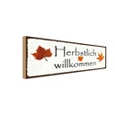 Holzschild 10x27 cm Herbstlich willkommen Dekoration