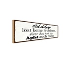 Holzschild 10x27 cm Schokolade löst keine Probleme Dekoration
