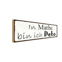 Holzschild 10x27 cm in Mathe bin ich Dekoration