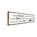 Holzschild 10x27 cm nette Kollegen sind die an Straße Stadt