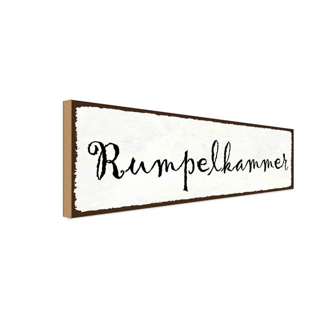 Holzschild 10x27 cm rumpelkammer Dekoration