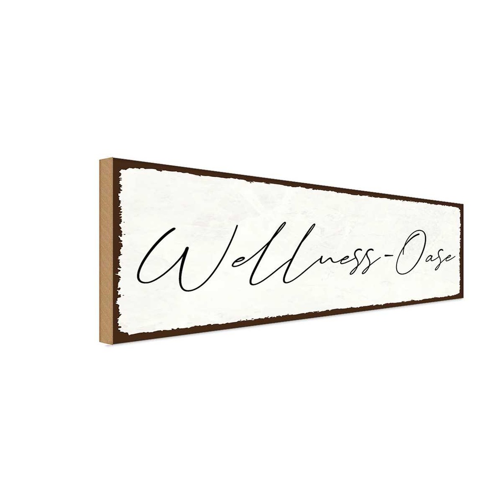 Holzschild 10x27 cm Wellness-Oase Dekoration