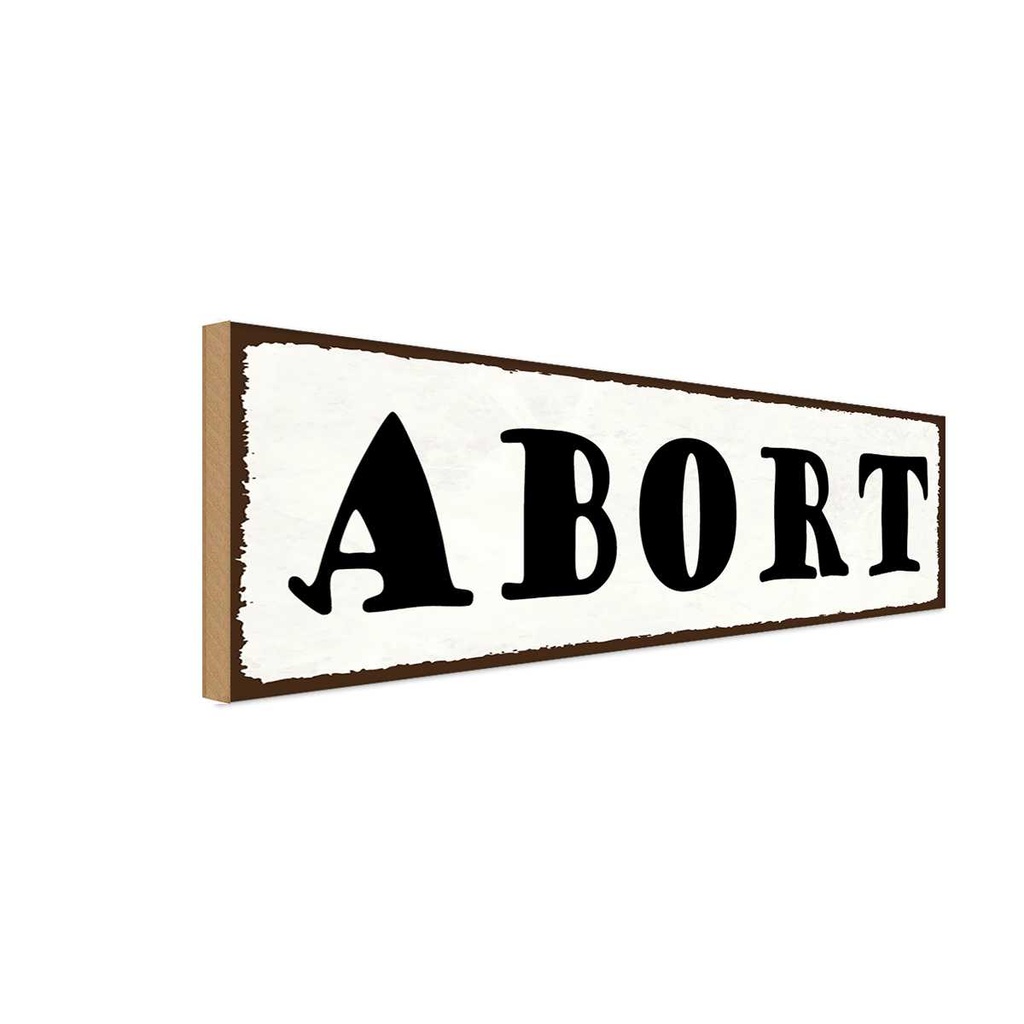 Holzschild 10x27 cm Abort Dekoration