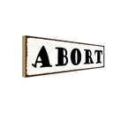Holzschild 10x27 cm Abort Dekoration