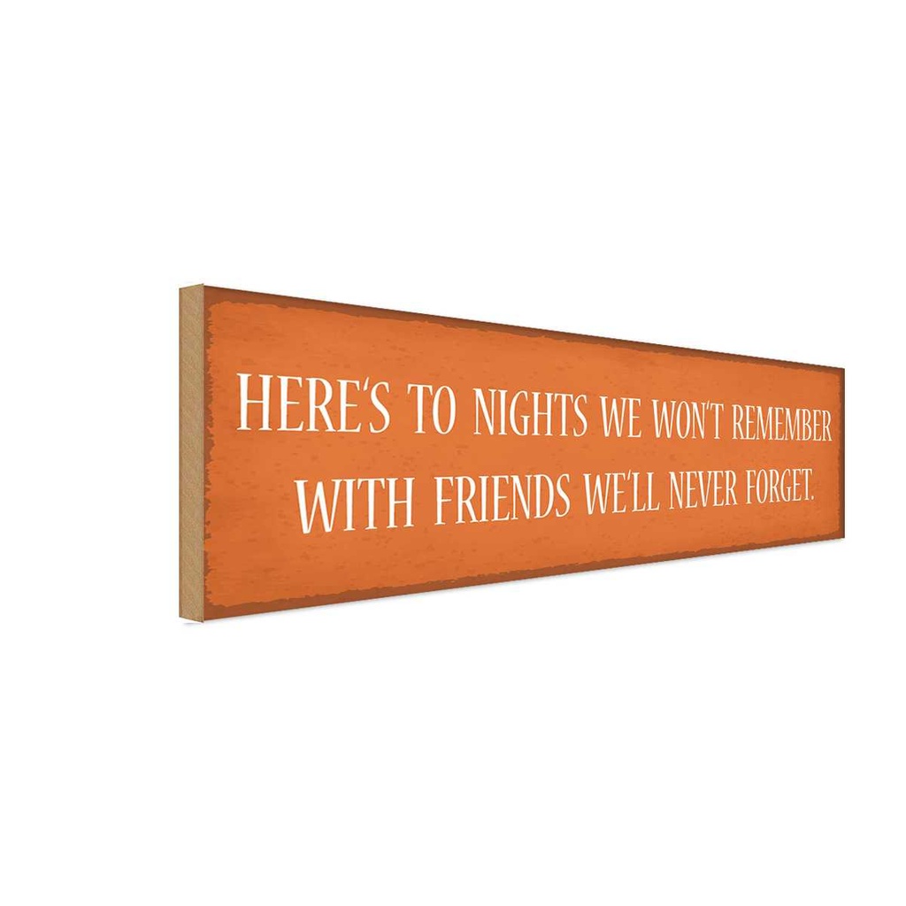 Holzschild 10x27 cm to nights we won`t remember with Spruch Zitat