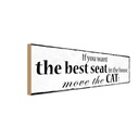 Holzschild 10x27 cm if you want best seat move Cat Tier Haustier