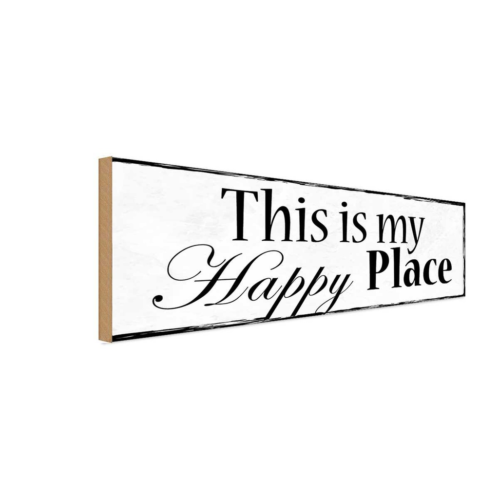 Holzschild 10x27 cm this is my Happy Place Dekoration