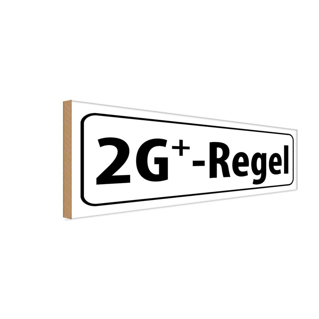 Holzschild 10x27 cm 2G+ Regel Warnschild Hinweisschild