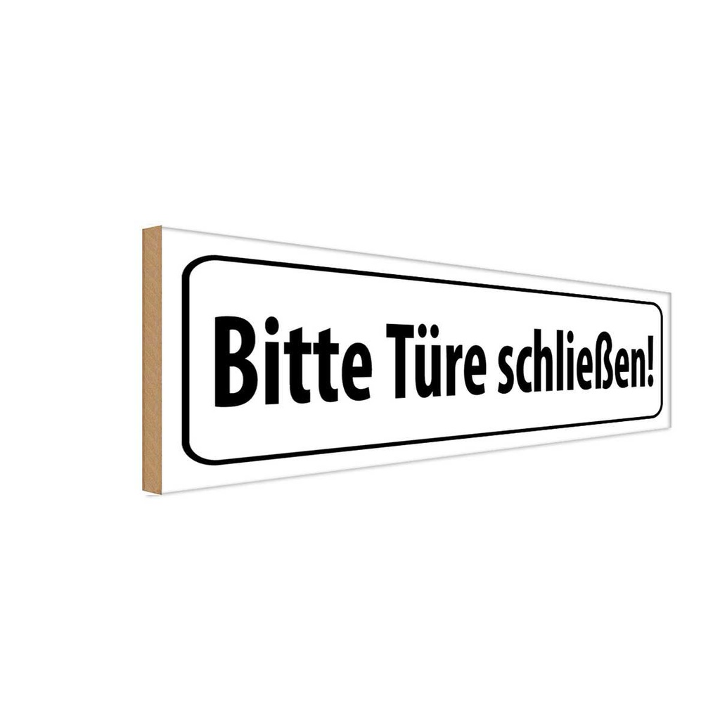 Holzschild 10x27 cm bitte Türen schließen Warnschild Hinweisschild