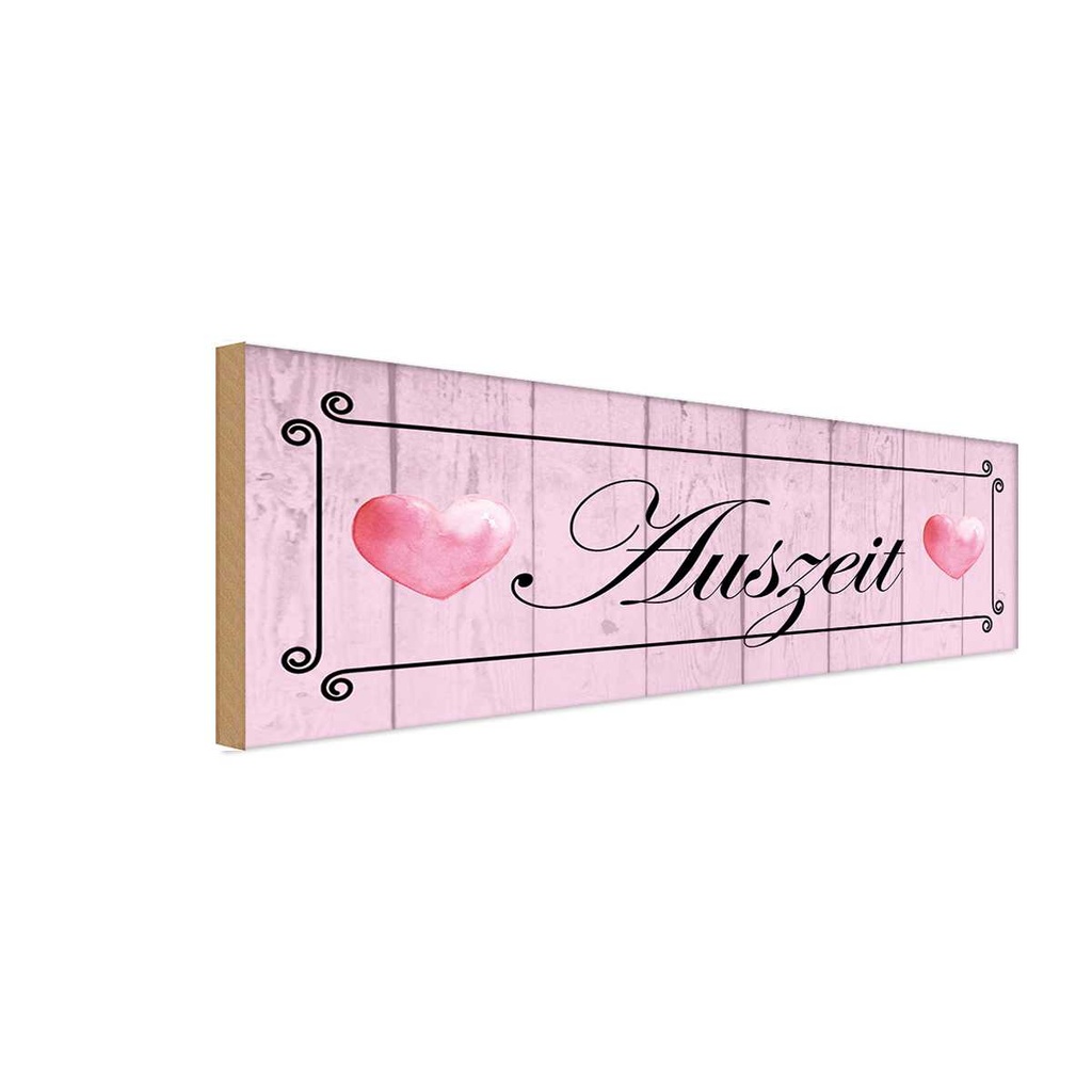 Holzschild 10x27 cm Auszeit Herzen rosa Dekoration