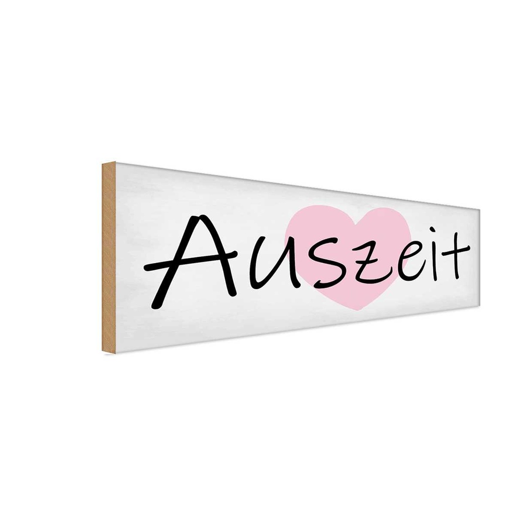 Holzschild 10x27 cm Auszeit Herz Dekoration