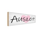 Holzschild 10x27 cm Auszeit Herz Dekoration