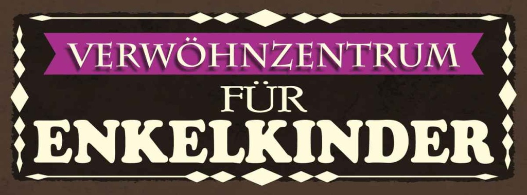 Holzschild 10x27 cm Verwöhnzentrum für Enkelkinder Dekoration