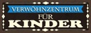 Holzschild 10x27 cm Verwöhnzentrum für Kinder Dekoration