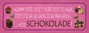Holzschild 10x27 cm Schokolade nimm dir Zeit für Essen Trinken