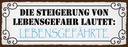 Holzschild 10x27 cm Lebensgefahr Lebensgefährte Dekoration
