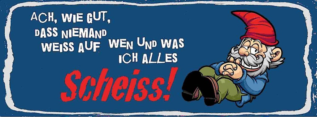Holzschild 10x27 cm niemand weiss auf wen ich Scheiss Spruch Zitat