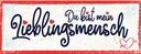 Holzschild 10x27 cm du bist mein Lieblingsmensch Dekoration