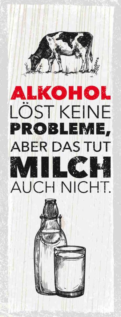 Holzschild 27x10 cm Alkohol löst keine Probleme Essen Trinken